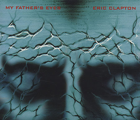 Eric Clapton - My Father's Eyes